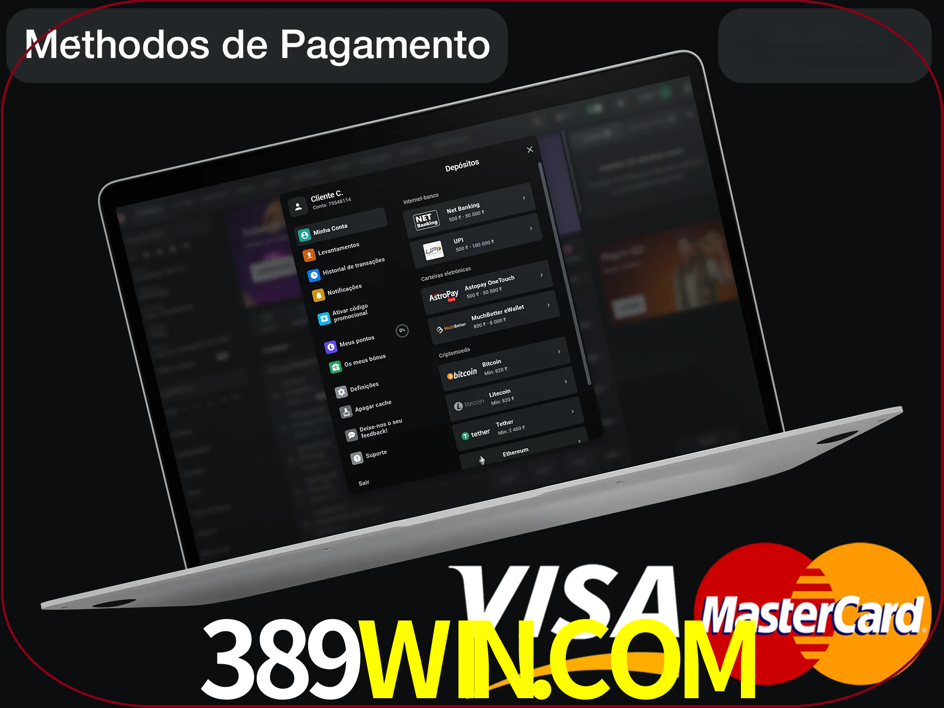 Use seu método de depósito preferido.
